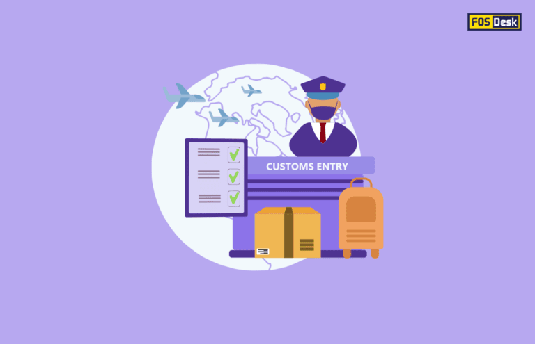 Customs entry | FOS Desk