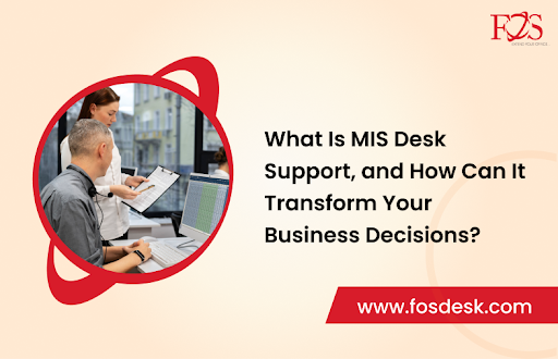 Why Choose Our MIS Desk Support Services?